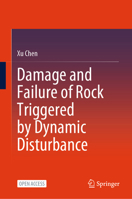 Damage and Failure of Rock Triggered by Dynamic Disturbance 981969485X Book Cover