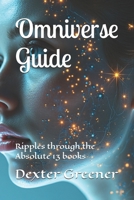 Omniverse Guide: Ripples through the Absolute 13 books (Dark Fire The Prophecy) B0G2XZHJ3S Book Cover