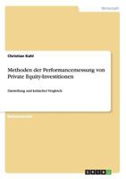 Methoden der Performancemessung von Private Equity-Investitionen: Darstellung und kritischer Vergleich 3640988906 Book Cover