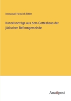 Kanzelvorträge aus dem Gotteshaus der jüdischen Reformgemeinde 3382000962 Book Cover