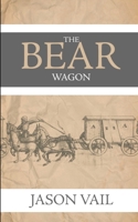 The Bear Wagon 1976297303 Book Cover