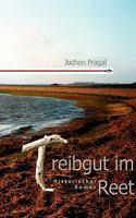 Treibgut im Reet 3833455098 Book Cover