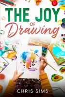 The Joy of Drawing B0CJLCRMFQ Book Cover