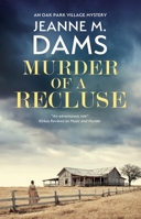 Murder of a Recluse (An Oak Park village mystery, 3) 1448314771 Book Cover