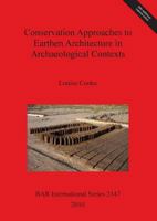 Conservation Approaches to Earthen Architecture in Archaeological Contexts 140730688X Book Cover