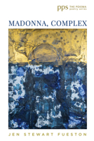Madonna, Complex (Poiema Poetry) 1725260808 Book Cover