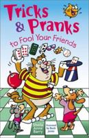 Tricks and Stunts to Fool Your Friends 0806978562 Book Cover