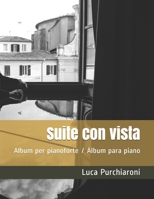 Suite con vista: Album per pianoforte / Álbum para piano (Italian Edition) B086G2HWW7 Book Cover