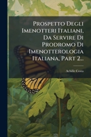 Prospetto Degli Imenotteri Italiani, Da Servire Di Prodromo Di Imenotterologia Italiana, Part 2... 1275643531 Book Cover