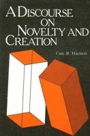 A Discourse on Novelty and Creation (S U N Y Series in Philosophy) 0873958640 Book Cover