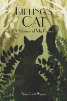 Kipling's Cat: A Memoir of My Father 0962578045 Book Cover