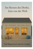 Im Herzen des Dorfes, fern von der Welt (German Edition) B0G8ZBDHZ9 Book Cover