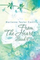 From the Heart Book 1: Book 1 147977605X Book Cover