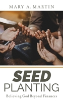 Seed Planting: Believing God Beyond Finances B0DVZDJFXW Book Cover