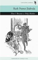 How I Became a Holy Mother 0955731232 Book Cover