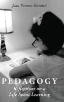 Pedagogy: Reflections on a Life Spent Learning 1645381420 Book Cover