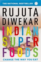 Indian Superfoods 8193237234 Book Cover