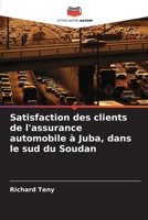 Satisfaction des clients de l'assurance automobile à Juba, dans le sud du Soudan (French Edition) 6208042631 Book Cover