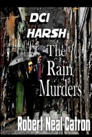 DCI HARSH  THE RAIN MURDERS B086PVRJZY Book Cover
