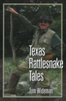 Texas Rattlesnake Tales (Texas Heritage Series) 1933337028 Book Cover