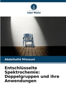 Entschlüsselte Spektrochemie: Doppelgruppen und ihre Anwendungen (German Edition) 620789765X Book Cover