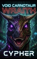 Void Carnotaur : Wraith: A Monster Evolution LitRPG B0GSLYPFJW Book Cover