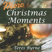 More Christmas Moments B08KH3SBCY Book Cover