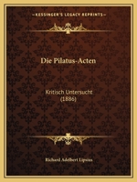 Die Pilatus-Akten Kritisch Untersucht 3742878174 Book Cover