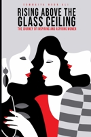 Rising Above the Glass Ceiling: The journey of inspiring women business owners from Pakistan B086G8HL65 Book Cover