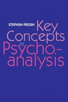 Key Concepts in Psychoanalysis 0814727298 Book Cover
