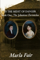 In the Midst of Danger 0557231175 Book Cover
