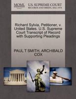 Richard Sylvia, Petitioner, v. United States. U.S. Supreme Court Transcript of Record with Supporting Pleadings 1270482750 Book Cover