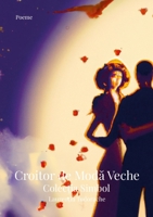 Croitor de Moda Veche: Colec?ia Simbol (Romanian Edition) 1446779998 Book Cover