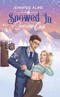 Snowed In at Snowcap Cafe: A Forced Proximity, Opposites Attract Romance Novella B0FSC17CB1 Book Cover