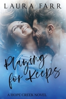 Playing for Keeps (The Hope Creek Series) B0FWBTVS8Y Book Cover