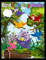 Bird coloring books: Birds Super Fun Coloring Book for Kids and Preschoolers 1710584637 Book Cover