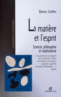 La matière et l'esprit: Sciences, philosophie et matérialisme (French Edition) 2200264100 Book Cover