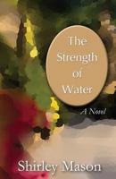 The Strength of Water 1627870946 Book Cover