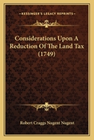 Considerations upon a reduction of the land-tax. 1164611321 Book Cover