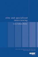 Elite and Specialized Interviewing (ECPR Classics) 0954796675 Book Cover