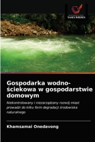 Gospodarka wodno-ściekowa w gospodarstwie domowym: Niekontrolowany i niezarządzany rozwój miast prowadzi do kilku form degradacji środowiska naturalnego 6202785799 Book Cover