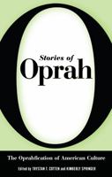 Stories of Oprah: The Oprahfication of American Culture 1617037214 Book Cover