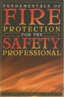 Fundamentals of Fire Protection for the Safety Professional 0865879885 Book Cover