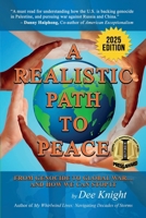 A Realistic Path to Peace: From Genocide to Global War... And How We Can Change It B0F3XQWSJT Book Cover