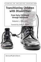 Transitioning Children with Disabilities (Studies in Inclusive Education, 34) 9463511334 Book Cover