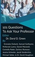 101 Questions to Ask Your Professor 1546318852 Book Cover