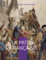 La patrie française 2322422967 Book Cover
