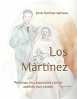 Los Martínez: Personas muy especiales con un apellido muy común 1729462642 Book Cover