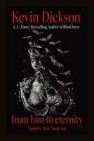 From Him To Eternity: The Last Days Of The Vampire Women Of New York B0D7QYBJL2 Book Cover