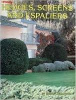 Hedges Screens and Espaliers 0895861909 Book Cover